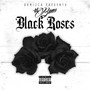 Black Roses (Explicit)