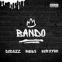 BANDO (feat. Doduzz) [Explicit]