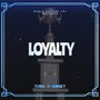 Loyalty (Explicit)