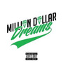 Million Dollar Dreams (Explicit)