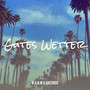 Gutes Wetter (Explicit)