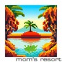 Mom's Resort