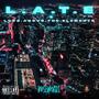 L.A.T.E (Explicit)