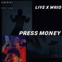 PRESS MONEY (feat. WRIO) [Explicit]