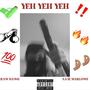 YEH YEH YEH (feat. Raw Dawg) [Explicit]