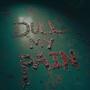 Dull my pain (feat. Sal AngeL) [Remix]