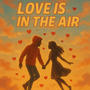 LOVE IS IN THE AIR!