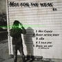 Not For The Weak ep. (Explicit)