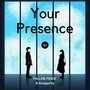 Your Presence