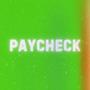 PAYCHECKS (Explicit)