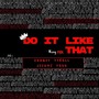 Do It Like That, Pt.1 (Kingmix) [feat. J Scums & Tego Decaprio]