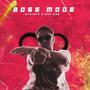 Boss Mode (feat. Svn Aze) [Explicit]