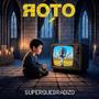 SUPERQUEBRADIZO