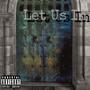 Let Us In (Explicit)