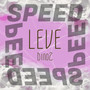 LEVE (SPEED) [Explicit]