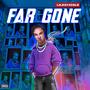 Far Gone (Explicit)