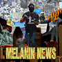 Melanin News (Explicit)