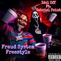 Fraud System Freestyle (feat. Idol Off) [Explicit]