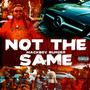 Not The Same (Explicit)