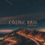 Cosmic Rain