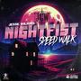 Nightfist Speedwalk