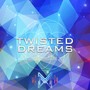 Twisted Dreams (feat. Rachelle Pauli) (Explicit)