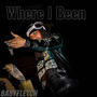 Where i been