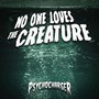 No One Loves the Creature