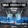 Rolo Connection (feat. Sykiattack) [Explicit]