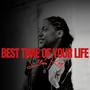 Best Time Of Your Life