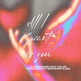 All I Want Is You