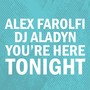You're here tonight