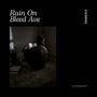 Rain On Bleed Ave (Explicit)