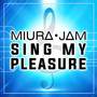 Sing My Pleasure (From 