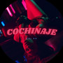 COCHINAJE (Explicit)