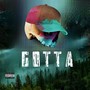 GOTTA (Explicit)