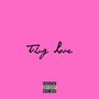 Thug Love (Explicit)