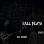 Ball Playa (Explicit)