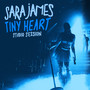 Tiny Heart (Studio Session)