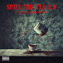 Spill the Tea 2.0 (Explicit)