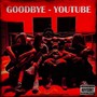 Goodbye Youtube (Explicit)