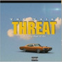 The threat (Explicit)