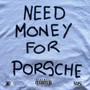 Need Money for Porsche (Explicit)