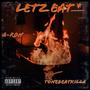 Letz Eat (feat. ToneBeatKilla) [Explicit]