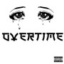 Overtime (Explicit)