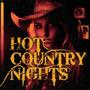 Hot Country Nights (feat. Jake Angel & Malcolm Leslie) [Explicit]