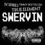 Swervin (Explicit)