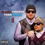 Blood Thicker Than Water 2 (Explicit)