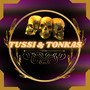 Tussi & Tonkas (Explicit)