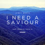 I Need A Saviour (feat. One8tea & Fresh IE)